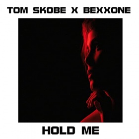 TOM SKOBE X BEXXONE - HOLD ME